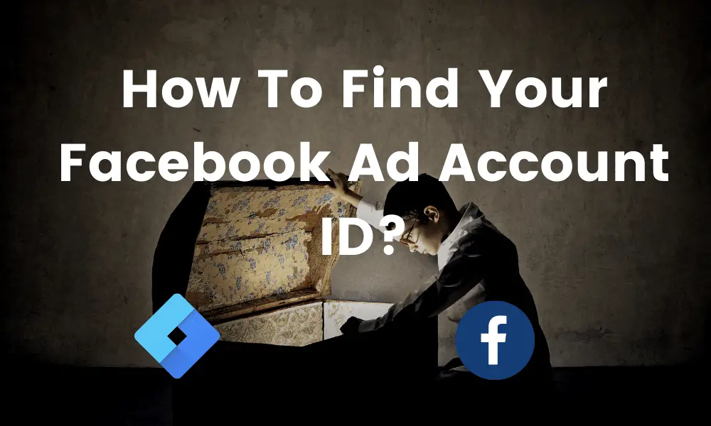 how-to-find-the-facebook-ad-account-id-in-2024-3-ways